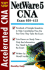 Accelerated Netware 5 Cna: Study Guide (Accelerated Series)