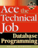 Ace the Technical Job: Database Edition (Ace Series)