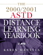 The 2000/2001 Astd Distance Learning Yearbook: the Newest Trends and Technologies