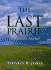 The Last Prairie: a Sandhills Journal