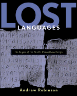 Lost Languages: the Enigma of the World's Undeciphered Scripts