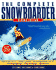 Complete Snowboarder--Second Edition