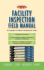 Facility Inspection Field Manual: a Complete Condition Assessment Guide