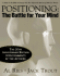Positioning: the Battle for Your Mind, 20th Anniversary Edition (Marketing/Sales/Adv & Promo)