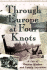 Through Europe at Four Knots: a Tale of Boating Mayhem and Family Adventure
