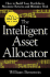 The Intelligent Asset Allocator: How to Build Your Portfolio to Maximize Returns and Minimize Risk