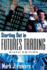 Starting Out in Futures Trading