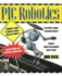 PIC Robotics: A Beginner's Guide to Robotics Projects Using the PIC Micro