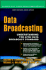 Data Broadcasting: Understanding the Atsc Data Broadcast Standard