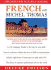 French With Michel Thomas: the Language Teacher to Corporate America and Hollywood (8-Cd Deluxe Edition) (English and French Edition)