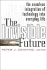 The Invisible Future: the Seamless Integration of Technology Into Everyday Life