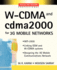 W-Cdma and Cdma2000 for 3g Mobile Networks