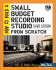How to Build a Small Budget Recording Studio From Scratch (Tab Electronics)