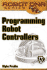 Programming Robot Controllers