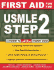 First Aid for the Usmle Step 2 (First Aid Series) a Student to Student Guide 4th Edition