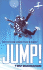 Jump! : Skydiving Made Fun & Easy