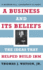 A Business and Its Beliefs: the Ideas That Helped Build Ibm