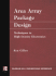Area Array Package Design: Techniques in High Density Electronics