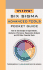 Rath & Strong's Six Sigma Advanced Tools Pocket Guide: How to Use Design Experiments, Analysis of Variance, Regression Analysis and 25 Other Powerful Tools