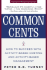 Common Cents: How to Succeed With Activity-Based Costing and Activity-Based Management