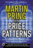 Pring on Price Patterns: the Definitive Guide to Price Pattern Analysis and Intrepretation