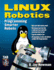 Linux Robotics: Programming Smarter Robots (Tab Electronics)