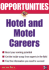 Opportunities in Hotel & Motel Careers, Revised Edition (Opportunities in�Series)