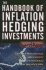 The Handbook of Inflation Hedging Investments: Enhance Performance and Protect Your Portfolio From Inflation Risk Robert Greer