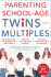 Parenting School-Age Twins and Multiples