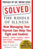 Solved: the Riddle of Illness