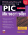 Programming and Customizing the Pic Microcontroller