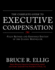 The Complete Guide to Executive Compensation