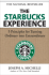 The Starbucks Experience: 5 Principles for Turning Ordinary Into Extraordinary