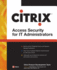 Citrix� Access Suite Security for IT Administrators