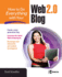 How to Do Everything With Your Web 2.0 Blog