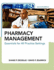 Pharmacy Management: Essentials for All Practice Settings, Second Edition