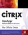 Citrix Xenapp Platinum Edition for Windows: the Official Guide