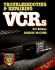 Troubleshooting and Repairing Vcrs