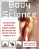 Body By Science: a Research Based Program for Strength Training, Body Building, and Complete Fitness in 12 Minutes a Week