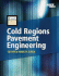 Cold Regions Pavement Engineering