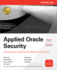 Applied Oracle Security: Developing Secure Database and Middleware Environments (Oracle Press)