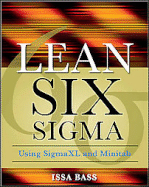 Lean Six Sigma Using Sigmaxl and Minitab