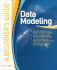 Data Modeling, a Beginner's Guide