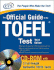 The Official Guide to the Toefl Ibt With Cd-Rom, Third Edition