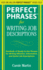 Perfect Phrases for Writing Job Descriptions: Hundreds of Ready-to-Use Phrases for Writing Effective, Informative, and Useful Job Descriptions (Perfect Phrases Series)