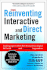 Reinventing Interactive and Direct Marketing: Leading Experts Show How to Maximize Digital Roi With Idirect and Ibranding Imperatives