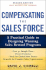 Compensating the Sales Force: a Practical Guide to Designing Winning Sales Reward Programs, Second Edition