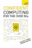 Confident Computing for the Over 50s: a Teach Yourself Guide