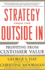 Strategy From the Outside in: Profiting From Customer Value