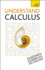 Understand Calculus: a Teach Yourself Guide (Teach Yourself: Reference)